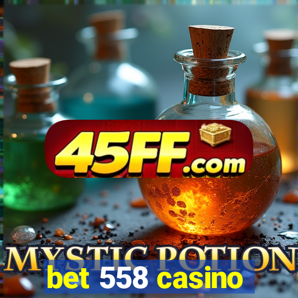 bet 558 casino
